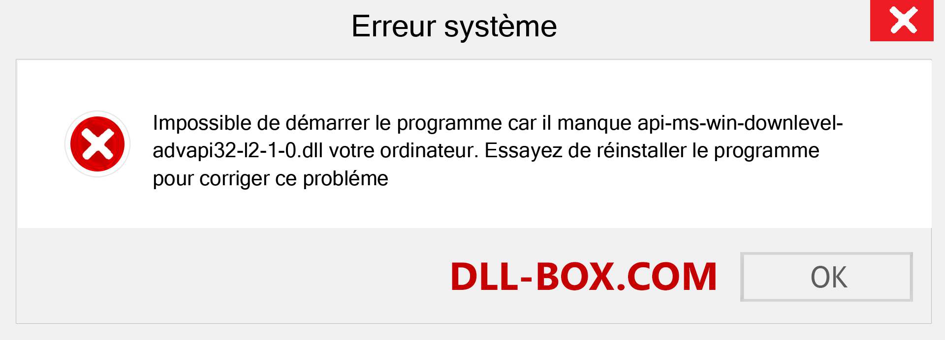 Le fichier api-ms-win-downlevel-advapi32-l2-1-0.dll est manquant ?. Télécharger pour Windows 7, 8, 10 - Correction de l'erreur manquante api-ms-win-downlevel-advapi32-l2-1-0 dll sur Windows, photos, images